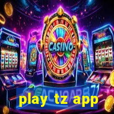 play tz app